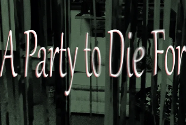 A Party to Die for