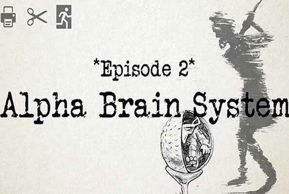 Print + Cut + Escape: Alpha Brain System