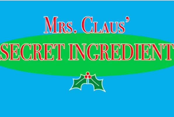 Mrs. Claus' Secret Ingredient