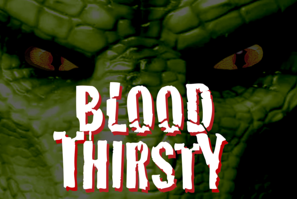 Blood Thirsty