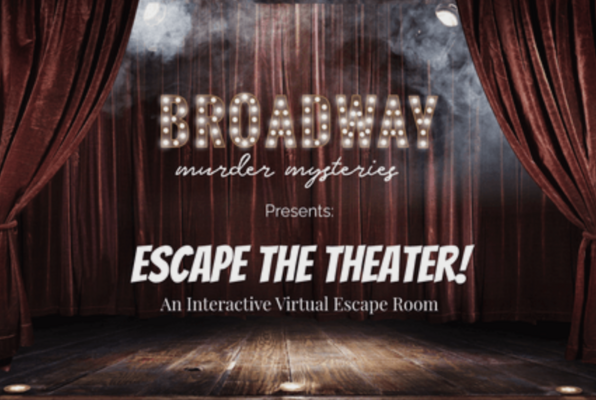 Escape The Theater Online (Broadway Murder Mysteries) Escape Room