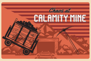 Квест Chaos at Calamity Mine - Cave Adventure