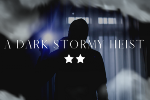 Квест A Dark and Stormy Heist