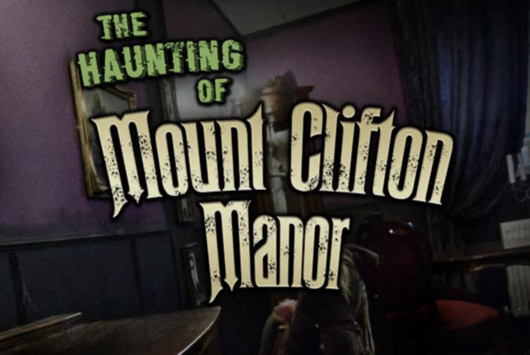 The Haunting of Mount Clifton Manor