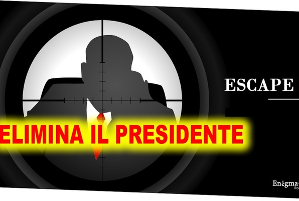 Elimina il Presidente (Enigma room Abruzzo) Escape Room