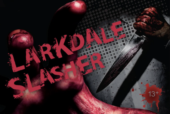 The Larkdale Slasher