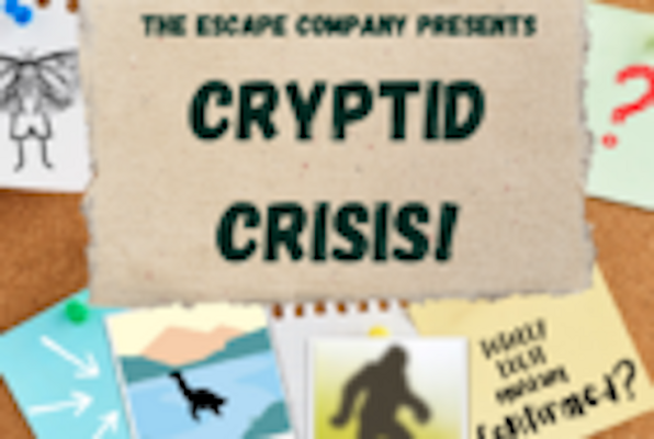 Cryptid Crisis (The Escape Company) Escape Room