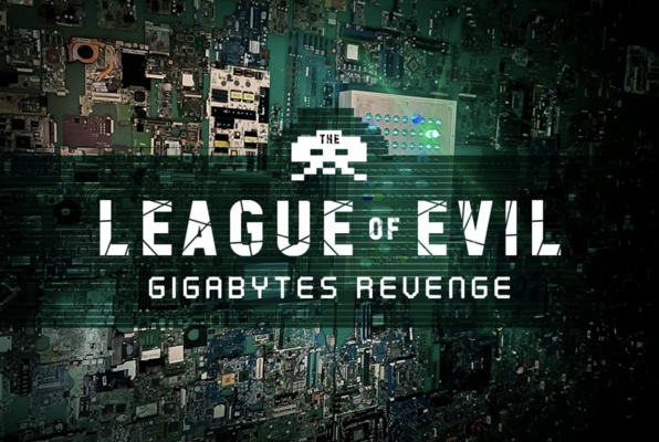 The League of Evil: Gigabyte's Revenge