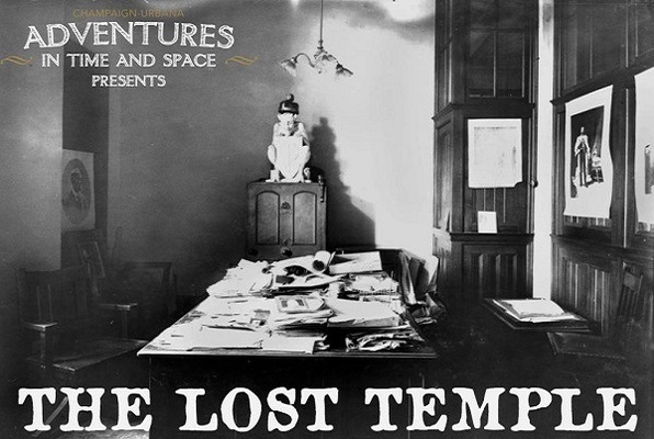 The Lost Temple (Champaign-Urbana Adventures in Time and Space) Escape Room
