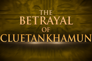 Квест The Betrayal of Cluetankhamun